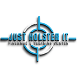 Just Holster It Firearms & Training Center